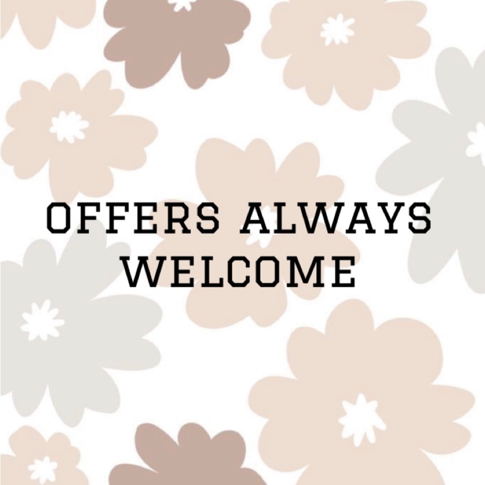 OFFERS WELCOME